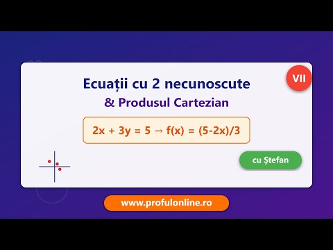 Ecuații cu 2 necunoscute și Produsul Cartezian - Matematică  cu Ștefan
