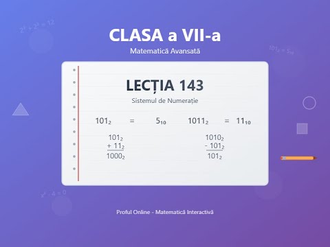Lecția 143 - Sistemul de Numerație în Baza 2 și Operații în Alte Baze